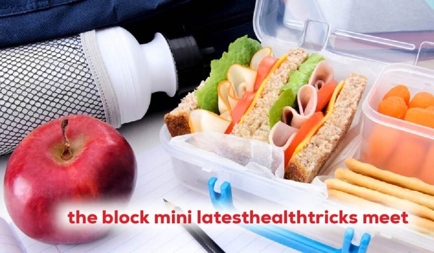 the block mini latesthealthtricks meet