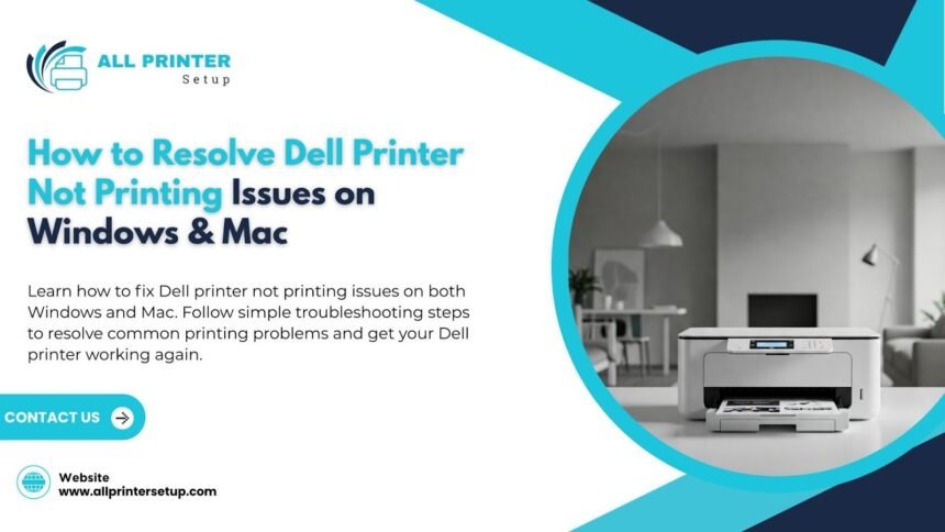 How to Fix Dell Printer Not Printing Problems on Windows & Mac