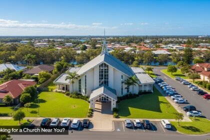 Looking for a Church Near You in Kawana, Sunshine Coast?