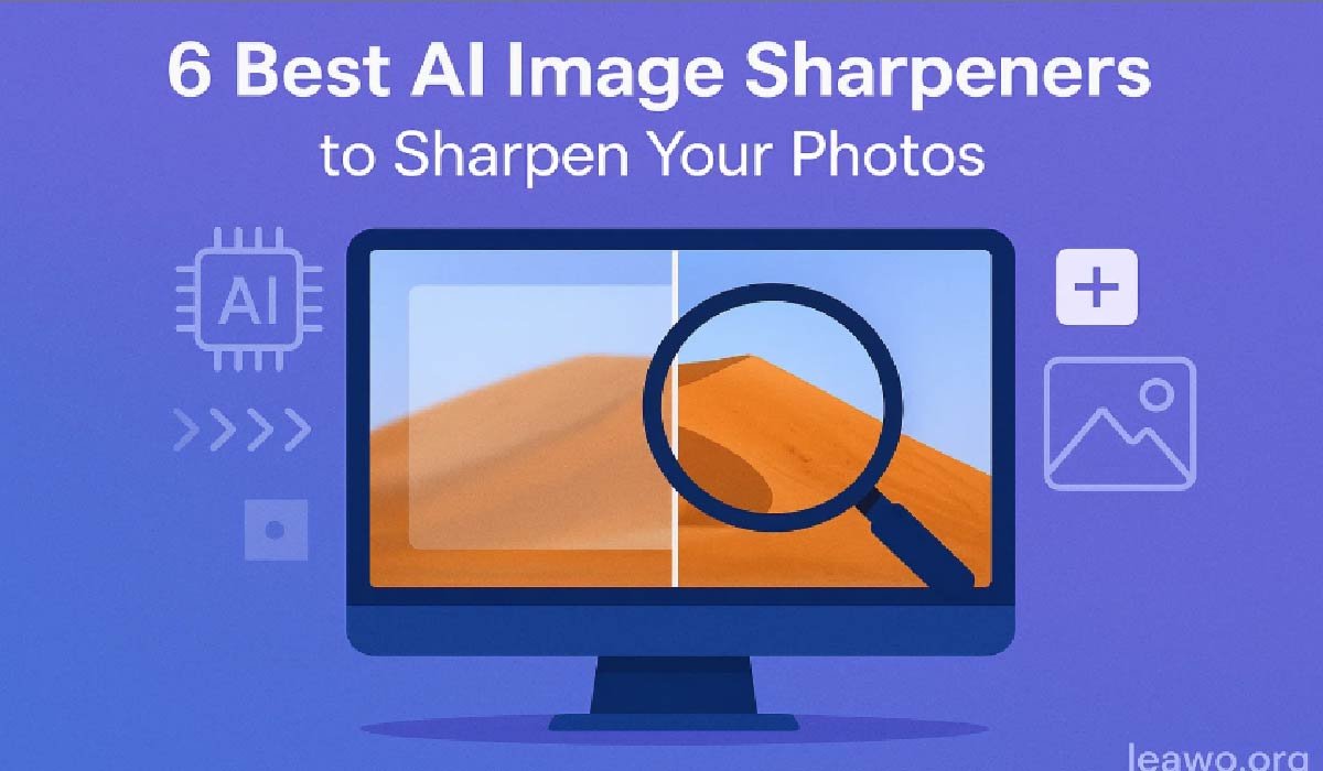 6 Best AI Image Sharpeners to Sharpen Your Photos - Four Magazine